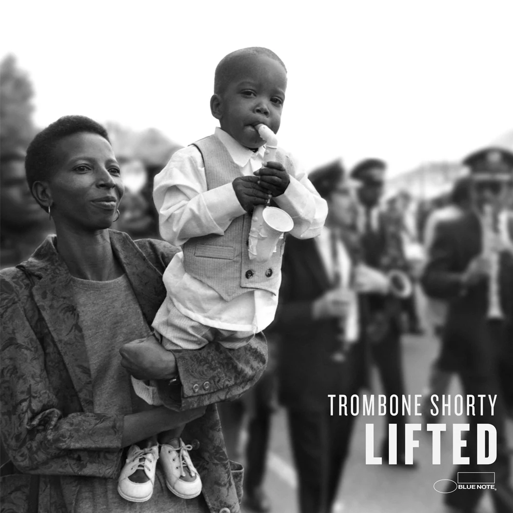 Trombone Shorty: Lifted | Blue Note Records